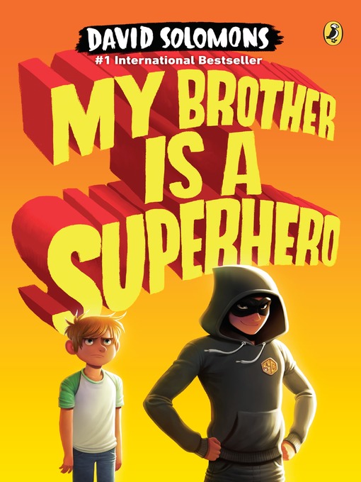 Title details for My Brother Is a Superhero by David Solomons - Wait list